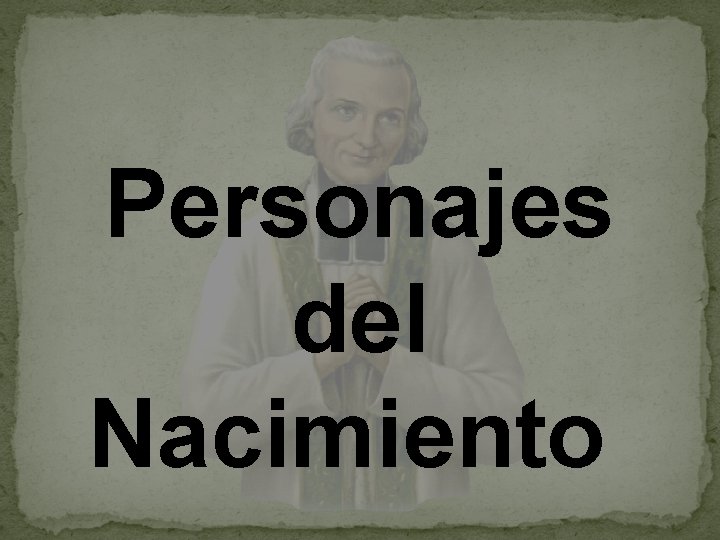 Personajes del Nacimiento 