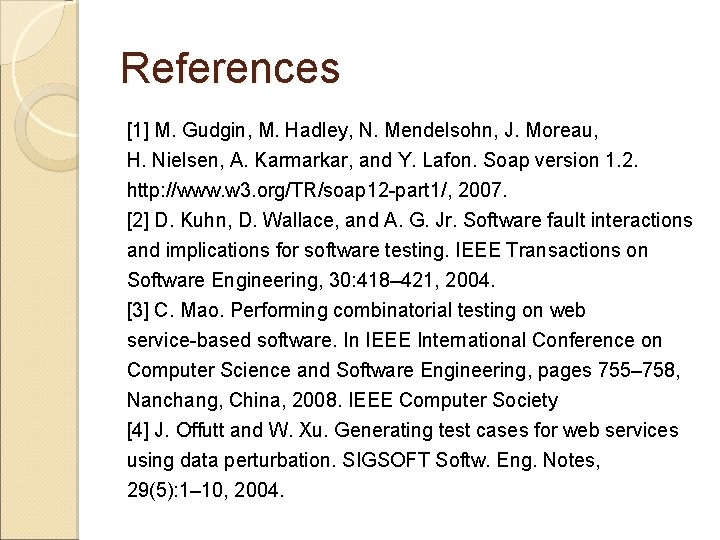 References [1] M. Gudgin, M. Hadley, N. Mendelsohn, J. Moreau, H. Nielsen, A. Karmarkar,