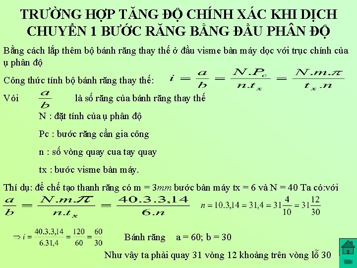 TRƯỜNG HỢP TĂNG ĐỘ CHÍNH XÁC KHI DỊCH CHUYỂN 1 BƯỚC RĂNG BẰNG ĐẦU