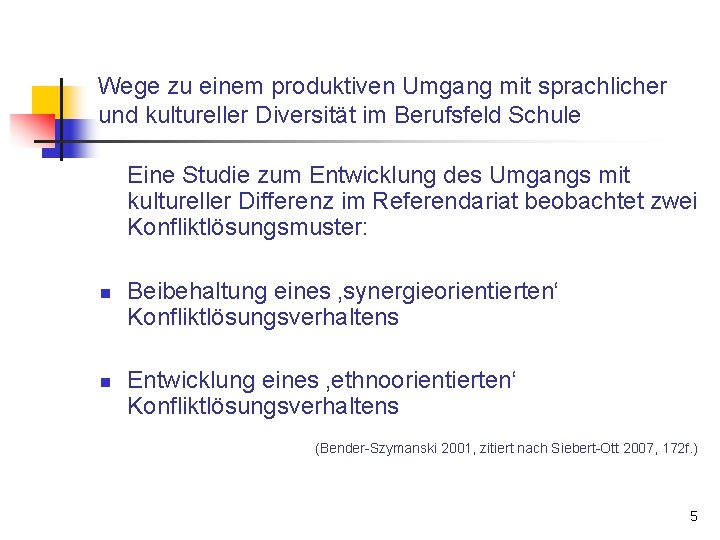 Wege zu einem produktiven Umgang mit sprachlicher und kultureller Diversität im Berufsfeld Schule Eine