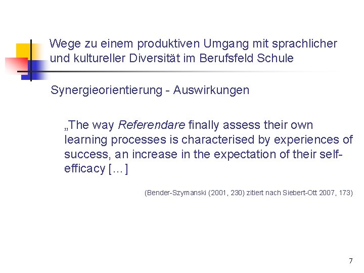 Wege zu einem produktiven Umgang mit sprachlicher und kultureller Diversität im Berufsfeld Schule Synergieorientierung