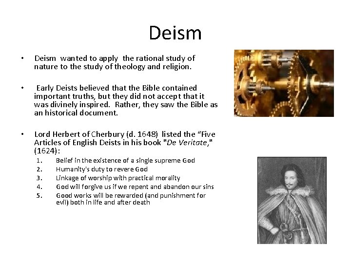 Deism • Deism wanted to apply the rational study of nature to the study