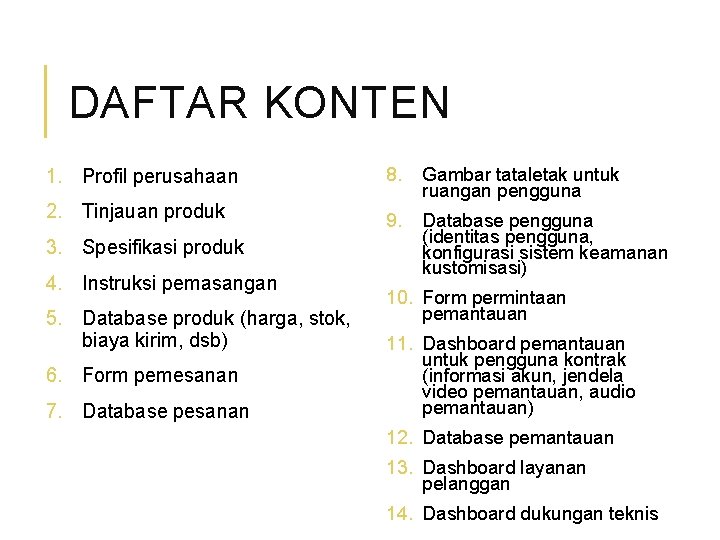 DAFTAR KONTEN 1. Profil perusahaan 8. 2. Tinjauan produk Gambar tataletak untuk ruangan pengguna