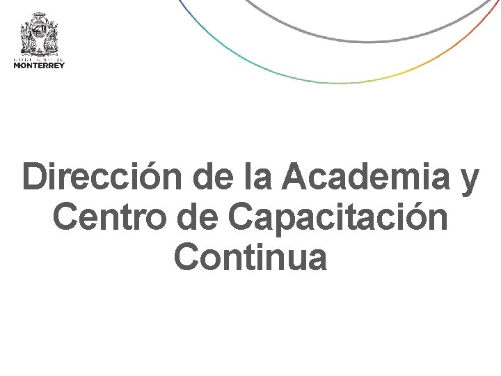 Dirección de la Academia y Centro de Capacitación Continua 