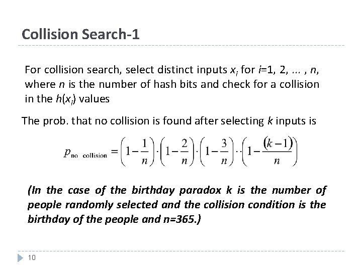 Collision Search-1 For collision search, select distinct inputs xi for i=1, 2, . .