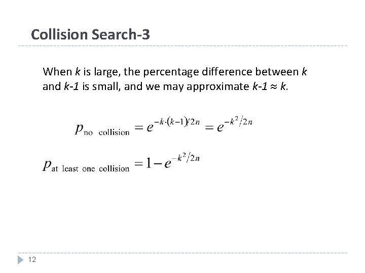 Collision Search-3 When k is large, the percentage difference between k and k-1 is