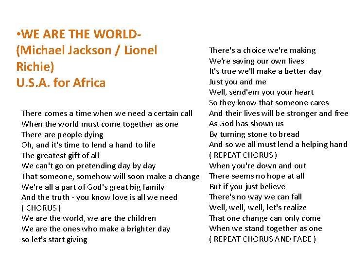  • WE ARE THE WORLD(Michael Jackson / Lionel Richie) U. S. A. for