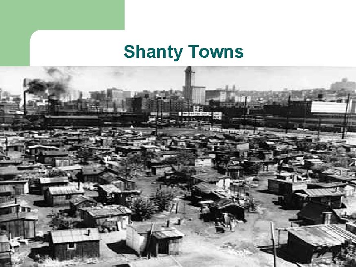 Shanty Towns 