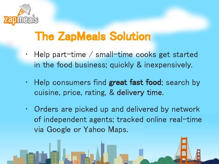 The Zap. Meals Solution • Help part-time / small-time cooks get started in the