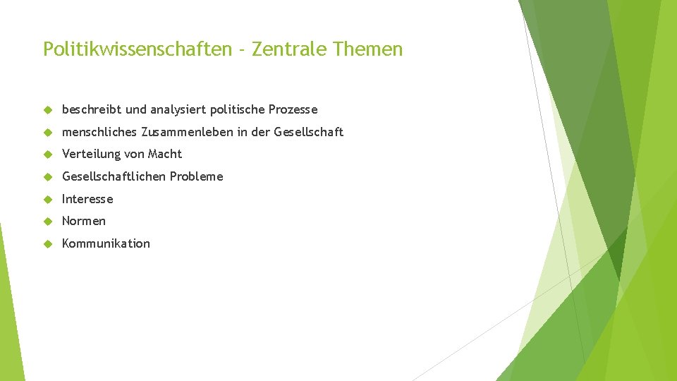 Politikwissenschaften - Zentrale Themen beschreibt und analysiert politische Prozesse menschliches Zusammenleben in der Gesellschaft