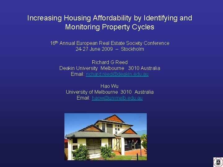 Increasing Housing Affordability by Identifying and Monitoring Property Cycles 16 th Annual European Real