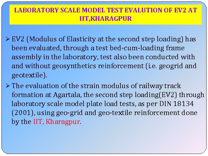 LABORATORY SCALE MODEL TEST EVALUTION OF EV 2 AT IIT, KHARAGPUR Ø EV 2