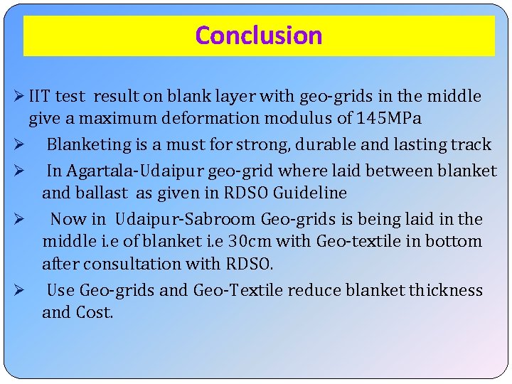 Conclusion Ø IIT test result on blank layer with geo-grids in the middle give