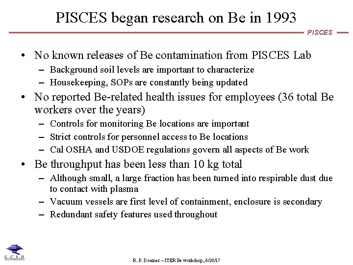 PISCES began research on Be in 1993 PISCES • No known releases of Be