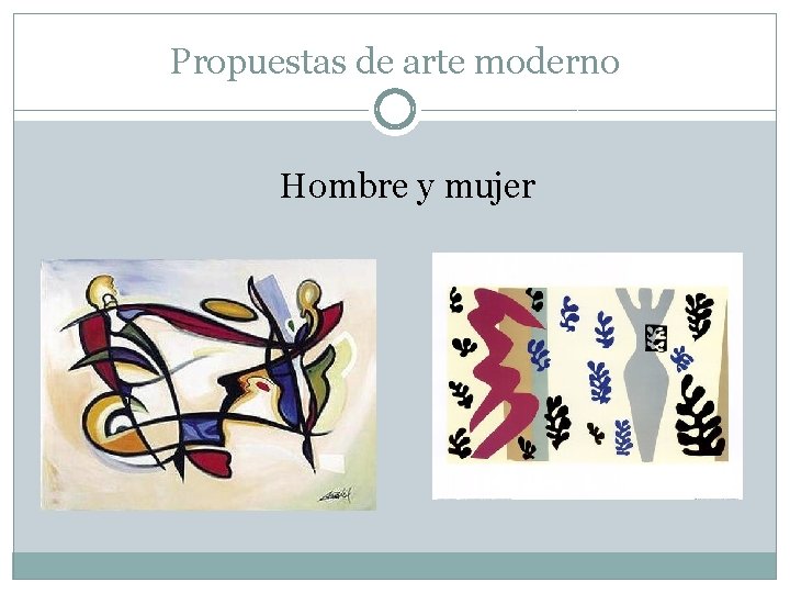 Propuestas de arte moderno Hombre y mujer 