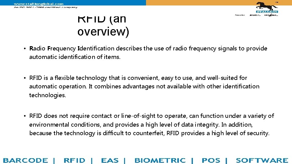 RFID (an overview) • Radio Frequency Identification describes the use of radio frequency signals