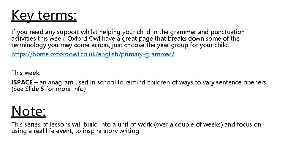 Key terms: If you need any support whilst helping your child in the grammar