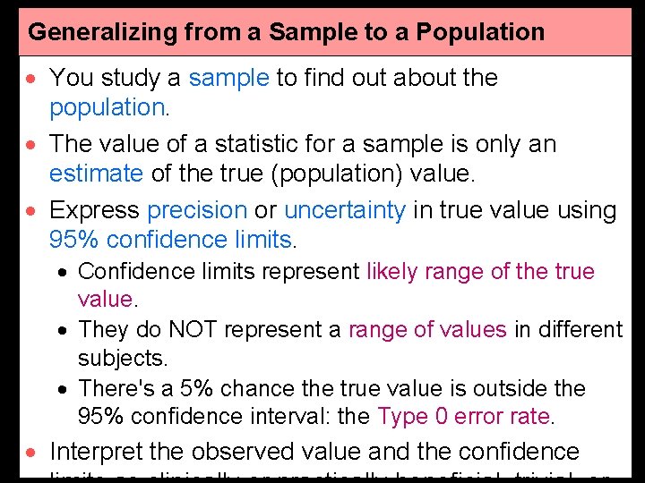Generalizing from a Sample to a Population · You study a sample to find Generalizing from a Sample to a Population · You study a sample to find