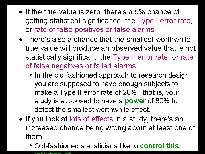 · If the true value is zero, there's a 5% chance of getting statistical · If the true value is zero, there's a 5% chance of getting statistical