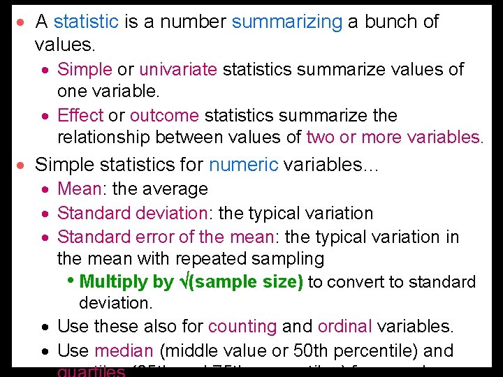 · A statistic is a number summarizing a bunch of values. · Simple or · A statistic is a number summarizing a bunch of values. · Simple or