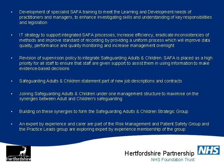  • Development of specialist SAFA training to meet the Learning and Development needs