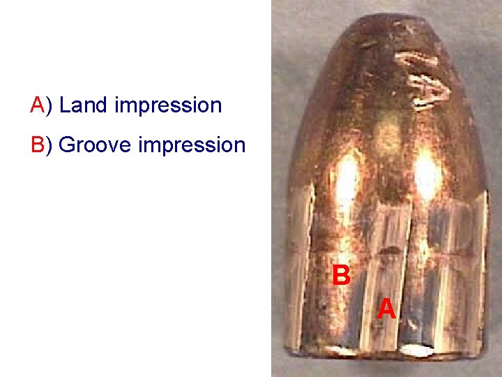 A) Land impression B) Groove impression B A A) Land impression B) Groove impression B A