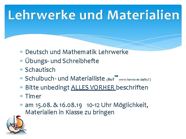 Lehrwerke und Materialien Deutsch und Mathematik Lehrwerke Übungs- und Schreibhefte Schautisch Schulbuch- und Materialliste