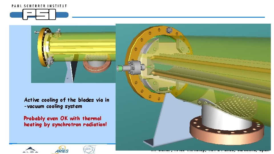 Active cooling of the blades via in -vacuum cooling system Probably even OK with