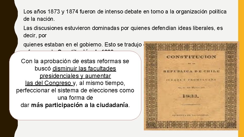Los años 1873 y 1874 fueron de intenso debate en torno a la organización