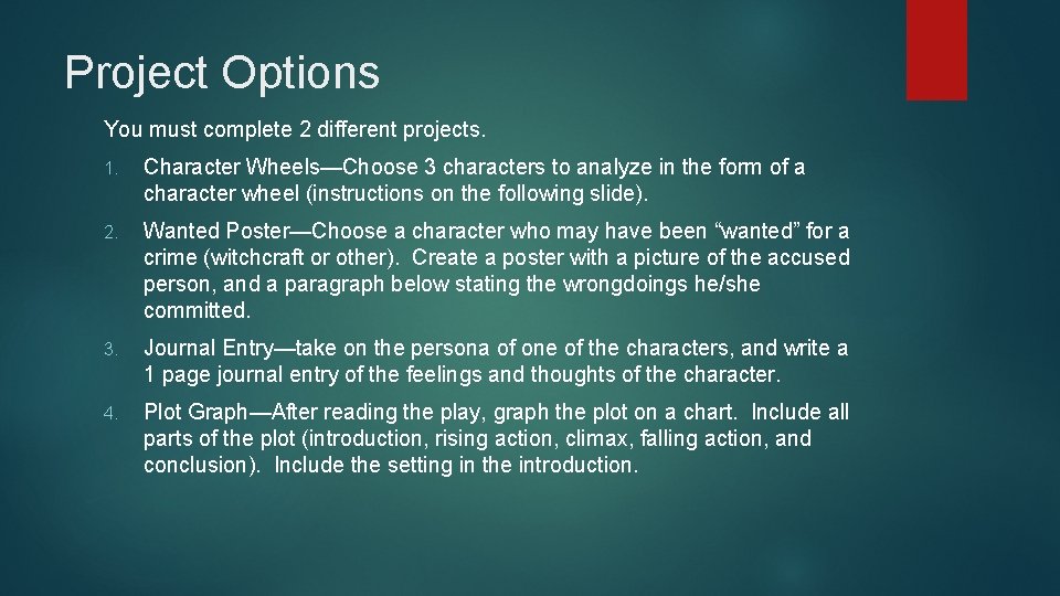 Project Options You must complete 2 different projects. 1. Character Wheels—Choose 3 characters to