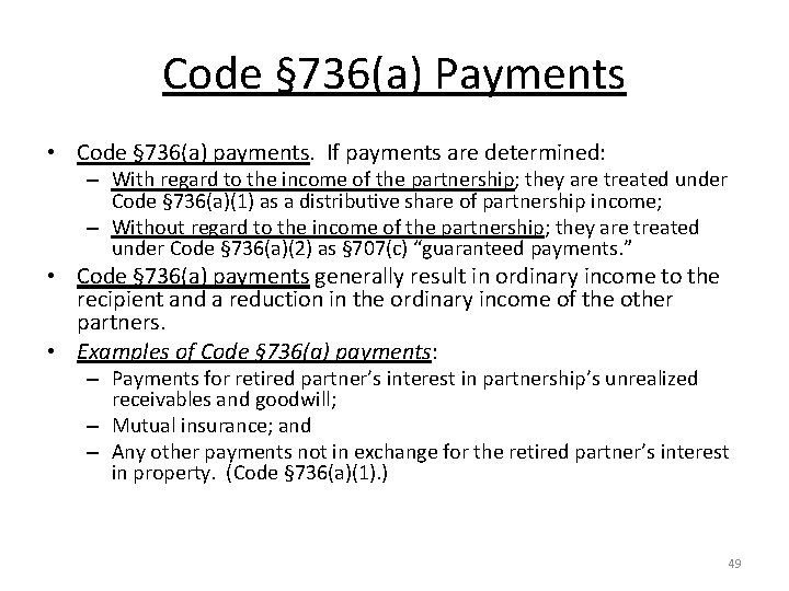 Code § 736(a) Payments • Code § 736(a) payments. If payments are determined: –