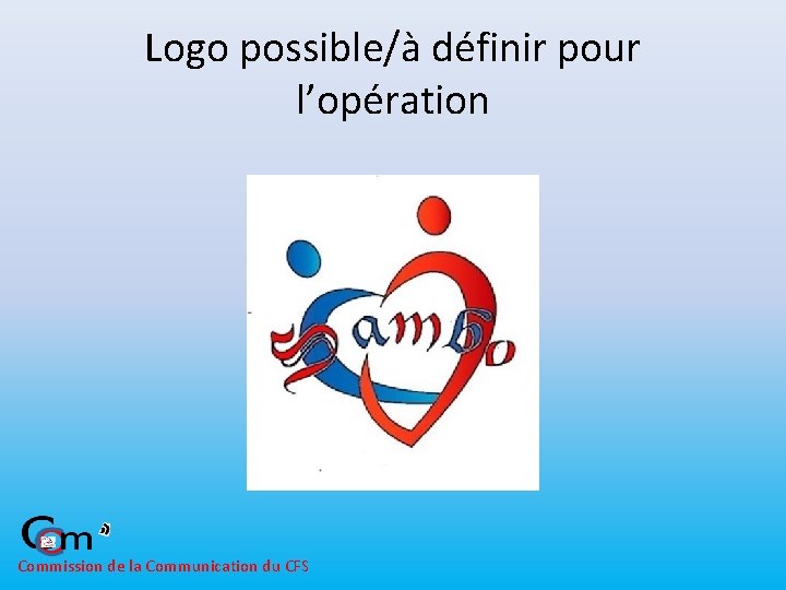 Logo possible/à définir pour l’opération Commission de la Communication du CFS 