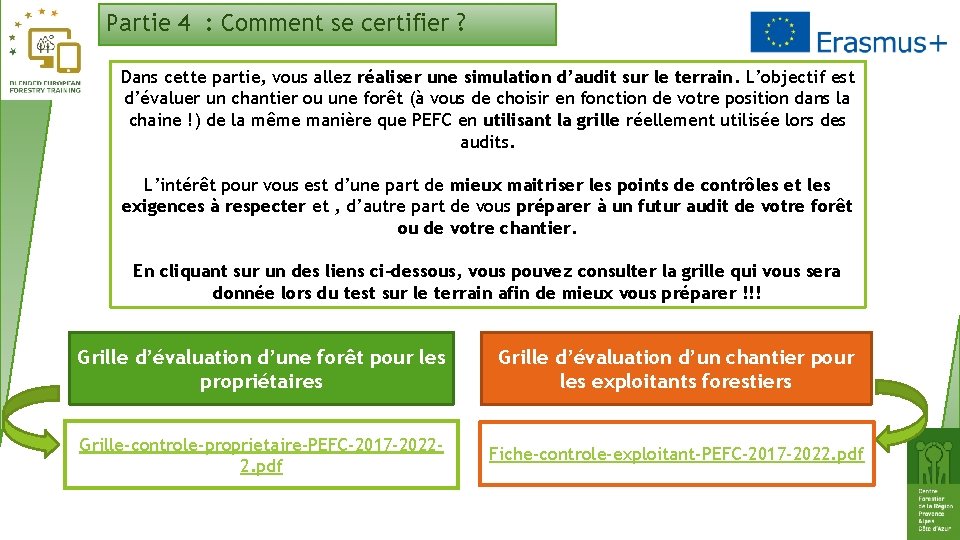 Partie 4 : Comment se certifier ? Dans cette partie, vous allez réaliser une