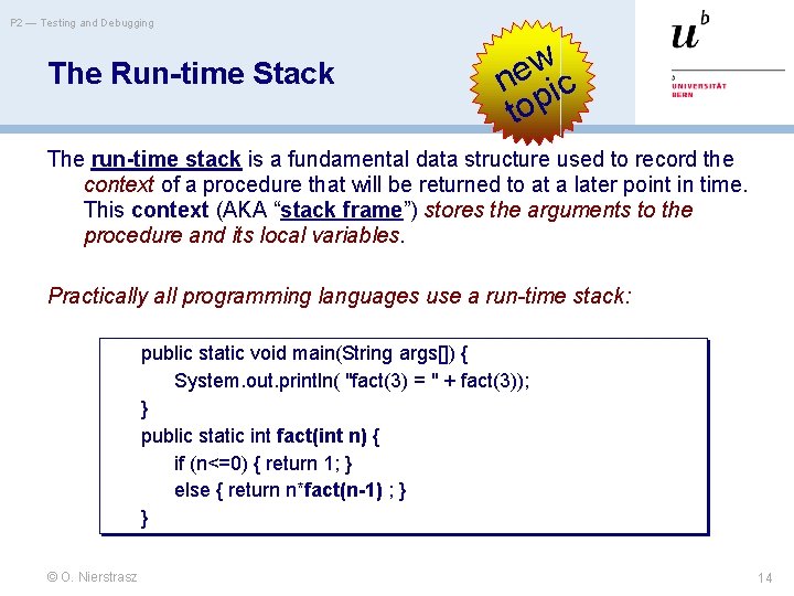 P 2 — Testing and Debugging The Run-time Stack w e n ic top