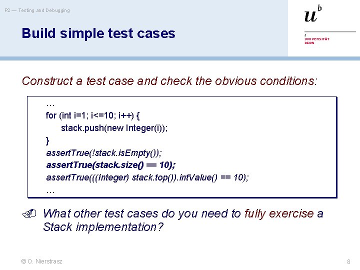 P 2 — Testing and Debugging Build simple test cases Construct a test case