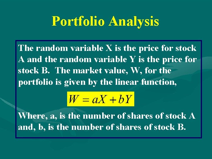 Portfolio Analysis The random variable X is the price for stock A and the Portfolio Analysis The random variable X is the price for stock A and the