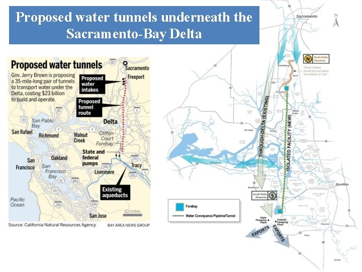 Proposed water tunnels underneath the Sacramento-Bay Delta 