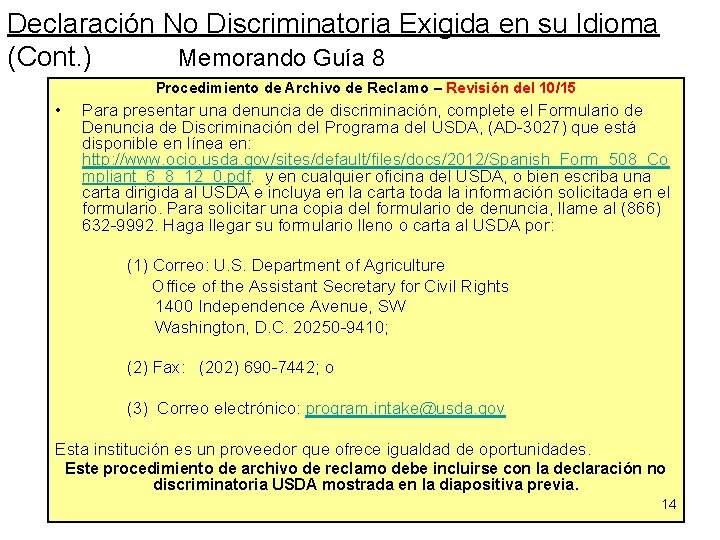 Declaración No Discriminatoria Exigida en su Idioma (Cont. ) Memorando Guía 8 Procedimiento de