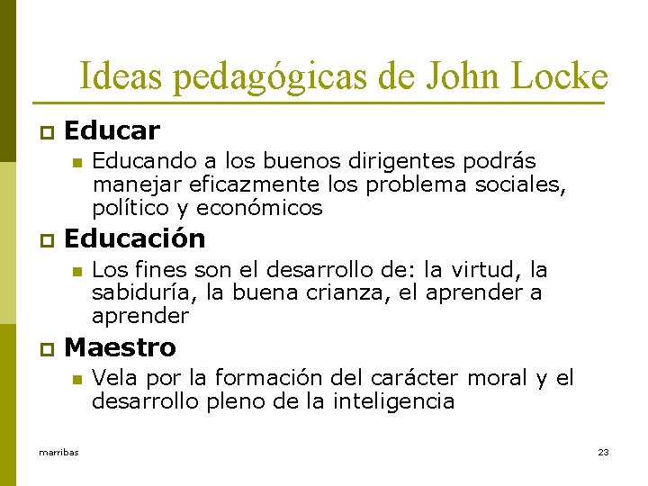 Ideas pedagógicas de John Locke p Educar n p Educación n p Educando a