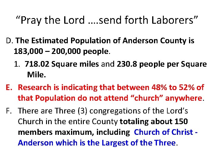 “Pray the Lord …. send forth Laborers” D. The Estimated Population of Anderson County