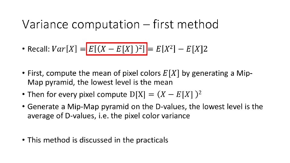 Variance computation – first method • 