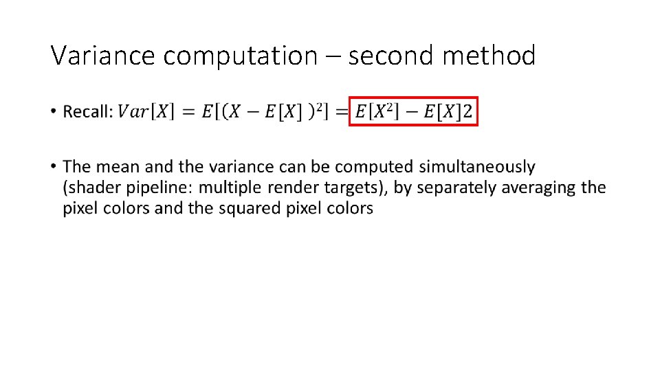 Variance computation – second method • 