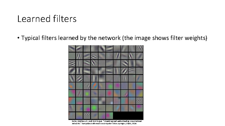 Learned filters • Typical filters learned by the network (the image shows filter weights)