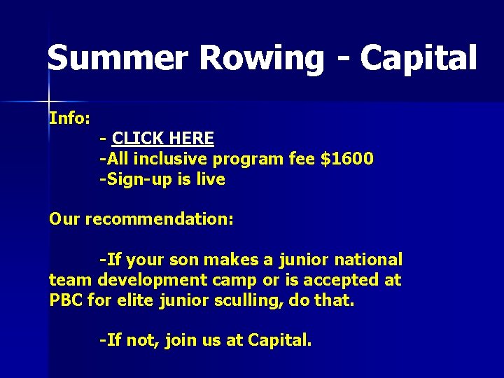 Summer Rowing - Capital Info: - CLICK HERE -All inclusive program fee $1600 -Sign-up