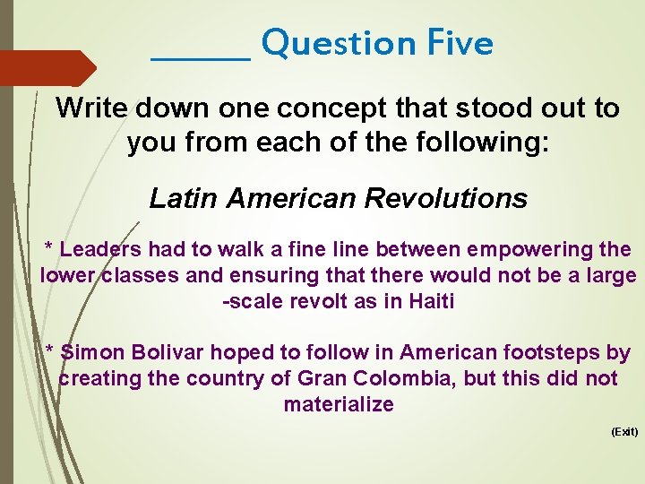 ______ Question Five Write down one concept that stood out to you from each