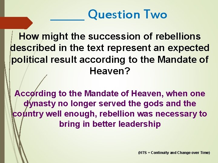 ______ Question Two How might the succession of rebellions described in the text represent