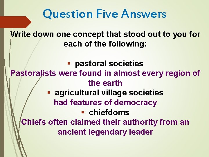 Question Five Answers Write down one concept that stood out to you for each