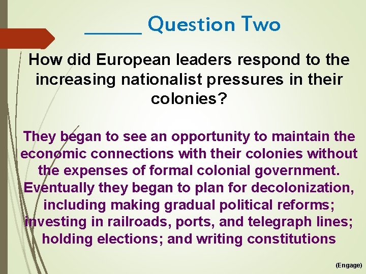 ______ Question Two How did European leaders respond to the increasing nationalist pressures in