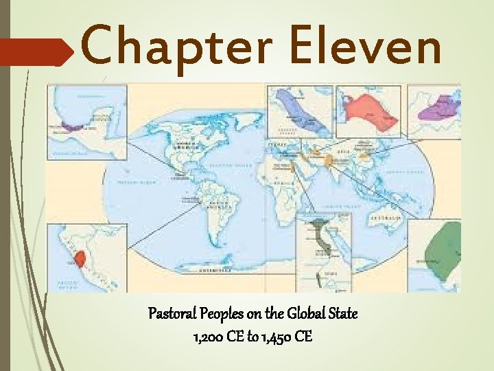 Chapter Eleven Pastoral Peoples on the Global State 1, 200 CE to 1, 450