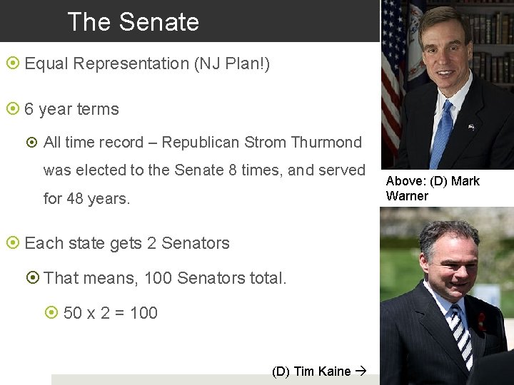 The Senate Equal Representation (NJ Plan!) 6 year terms All time record – Republican